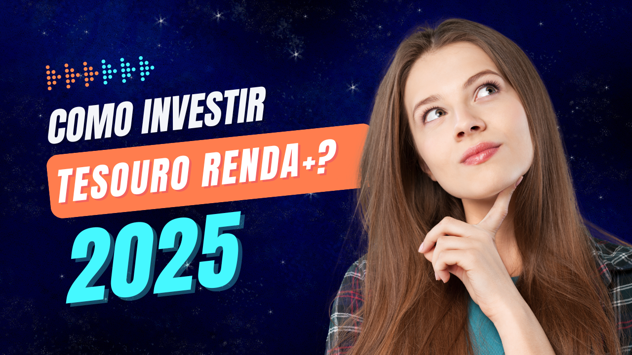 Como investir no Tesouro Renda Mais