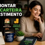 Como Montar Minha Carteira de Investimentos em 2026