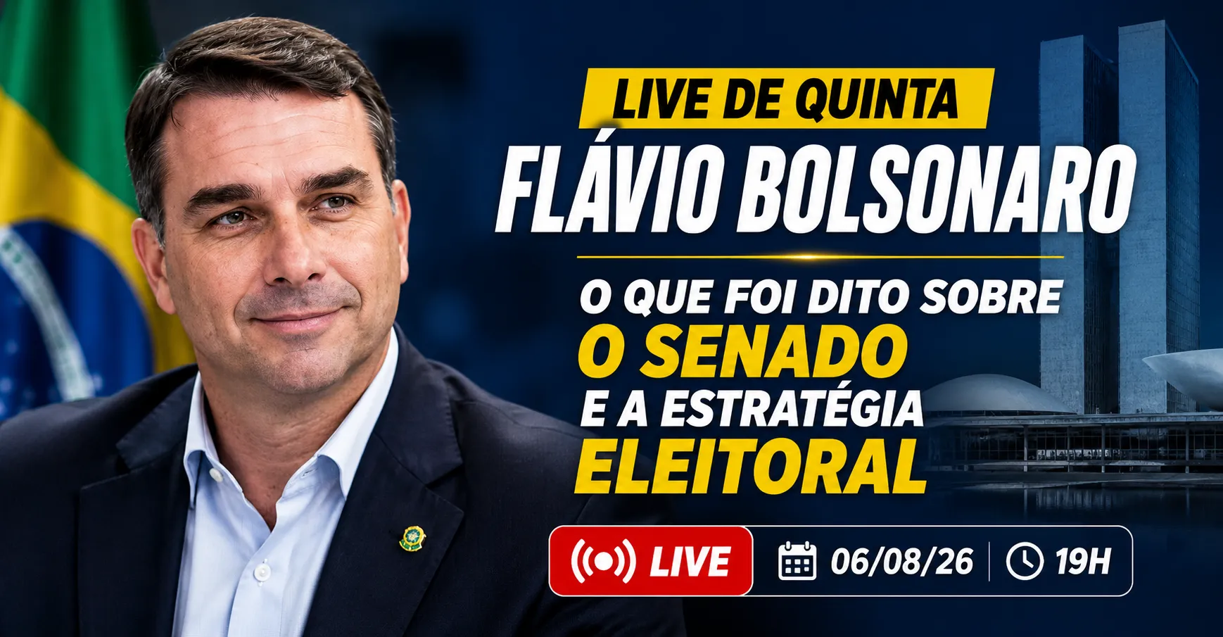 Live de Quinta - Flávio Bolsonaro 06-08-26-estratégia eleitoral